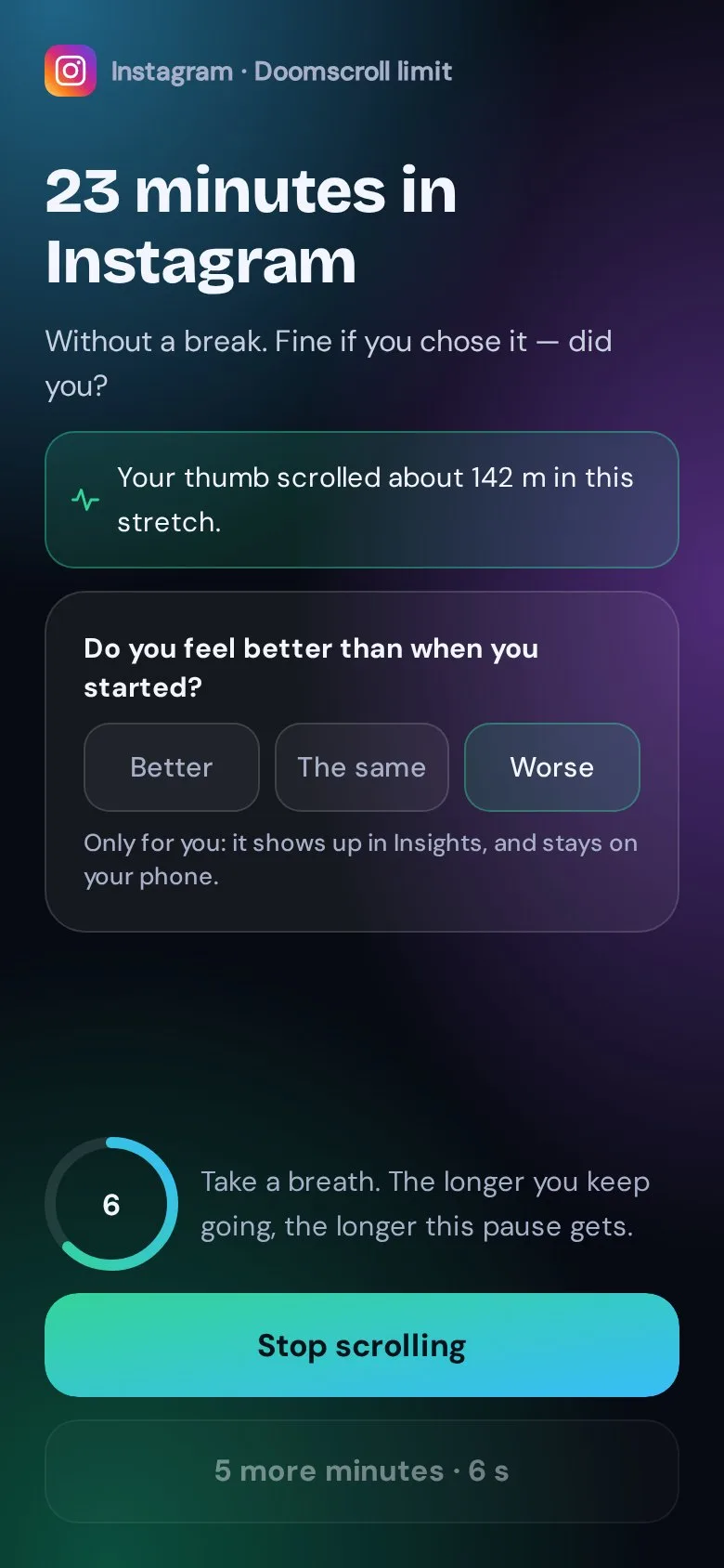 The Doomscroll limit in ScreenLimit: 23 minutes in Instagram, with one question and a breath.